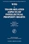 WTO-Trade-related Aspects of Intellectual Property Rights (Max Planck Commentaries on World Trade Law)