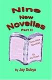 Nine New Novellas, Part II