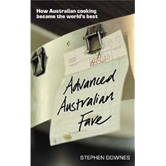Advanced Australian Fare: How Australian Cooking Became the World's Best