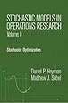 Stochastic Models in Operations Research, Vol. II: Stochastic Optimization (Dover Books on Computer Science)