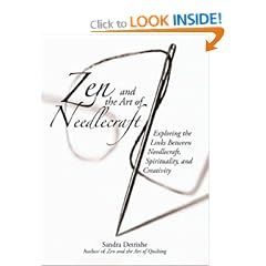 Zen and the Art of Needlecraft: Exploring the Links Between Needlecraft, Spirituality and Creativity
