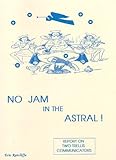 No jam in the astral! : report on two trellis communicators