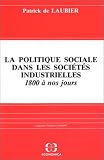 La politique sociale dans les soci�t�s industrielles