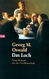 Das Loch - Georg M. Oswald