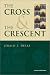 The Cross & The Crescent