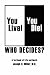 You Live! You Die! Who Decides?: A Textbook of Life and Death