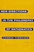 New Directions in the Philosophy of Mathematics