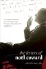 Letters of Noel Coward (Diaries, Letters and Essays)
