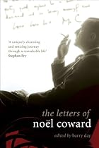 Letters of Noel Coward (Diaries, Letters and Essays)