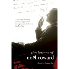 Letters of Noel Coward (Diaries, Letters and Essays)