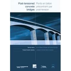 Post-tensioned Concrete Bridges: Anglo-French Liaison Report = Ponts En Baeton Praecontrait Par Post-tension : Rapport Conjoint Franco-britannique Sur L'aetat De L'art