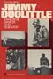 Jimmy Doolittle: Daredevil Aviator and Scientist