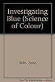 Investigating blue