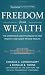 Freedom
from
Wealth:
The
Experience
and
Strategies
to
Help
Protect
and
Grow
Private
Wealth