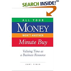 All Your Money Won't Another Minute Buy: Valuing Time as a Business Resource