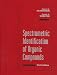 Books : Spectrometric Identification of Organic Compounds
