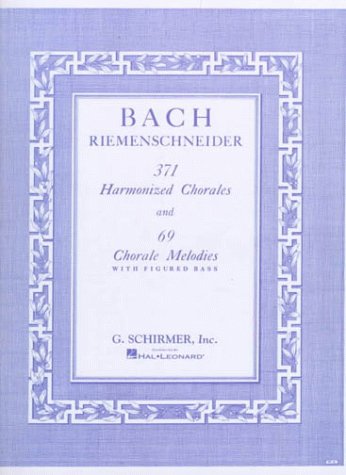 371 Harmonized Chorales and 69 Chorale Melodies w/Figured Bass: Piano Solo under The Books Store