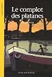Le complot des platanes