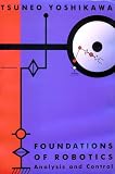 Foundations of Robotics: Analysis and Control