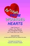 From Wounded Hearts: Faith Stories of Lesbian, Gay, Bisexual, and Transgendered People and Those Who Love Them