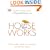 Houseworks: Cut the Clutter, Speed Your Cleaning and Calm the Chaos