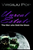 Unreal Estate: The Men Who Sold the Moon