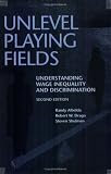 Unlevel Playing Fields: Understanding Wage Inequality and Discrimination, Second Edition