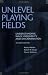 Book cover of Unlevel Playing Fields: Understanding Wage Inequality and Discrimination, Second Edition.