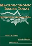 Macroeconomic Issues Today: Alternative Approaches