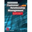 Customer Relationship Management: The Ultimate Guide to the... by Scn Education B. V. and Scn Education Bv