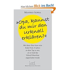 Opa, kannst du mir den Urknall erkl�ren ?