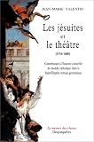 Revue Desjonquères  / Les Jésuites et le Théâtre 1554-1680 : Contribution à l'histoire culturelle du monde catholique dans le Saint-Empire romain germanique
