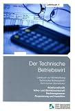 Der Technische Betriebswirt IHK 1 - Jan-Holger Frank, Britta Kalow, Jens K.-F. Kampe