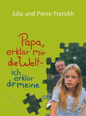 City Travel Guides Discounted  Bücher : Papa, erklär mir die Welt - ich erkläre dir meine