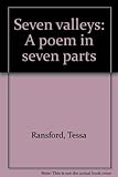 Seven valleys : a poem in seven parts