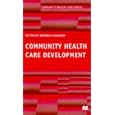 Community Health Care Development (Community Health Care) by  Deborah Hennessy