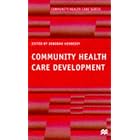 Community Health Care Development (Community Health Care) by Deborah Hennessy
