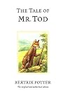 The Tale of Mr. Tod (The World of Beatrix Potter: Peter Rabbit)