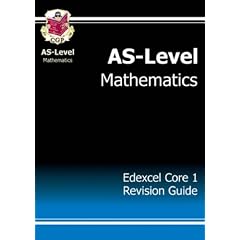 AS Maths: Core 1 Revision Guide - Edexcel