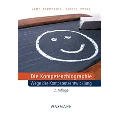 Die Kompetenzbiographie: Wege der Kompetenzentwicklung