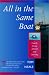 Books : All in the Same Boat: Family Living Aboard and Cruising