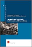 Victimological approaches to international crimes : Africa