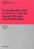Prostaglandins and Control of Vascular Smooth Muscle Cell Proliferation