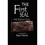 The First Seal: (The Templar Trial) book cover