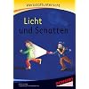 Licht und Schatten, Werkstatt: Werkstattunterrricht. Werkstattreihe. 5 - 9 Jahre