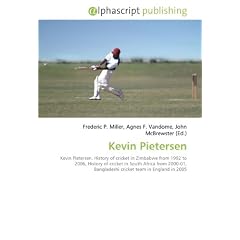 Kevin Pietersen: Kevin Pietersen. History of cricket in Zimbabwe from 1992 to 2006, History of cricket in South Africa from 2000-01, Bangladeshi cricket team in England in 2005