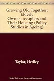 Growing old together : elderly owner-occupiers and their housing
