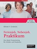 Ferienjob, Nebenjob, Praktikum