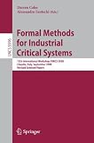 Formal Methods for Industrial Critical Systems: 13th International Workshop, FMICS 2008, LAquila, Italy, September 15-16, 2008, Revised Selected ... / Programming and Software Engineering)