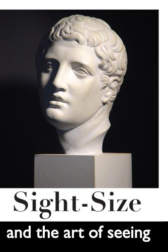 Sight-Size and the Art of Seeing Sight-Size and the Art of Seeing